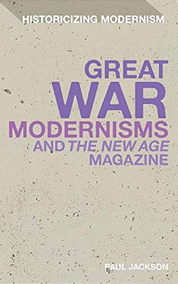 Great War Modernisms And 'The New Age' Magazine-..