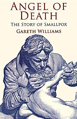 Angel Of Death: The Story Of Smallpox-..