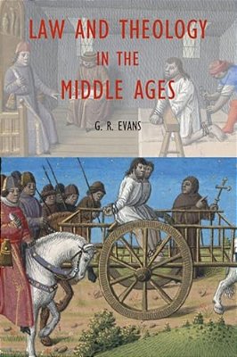 Law And Theology In The Middle Ages-..