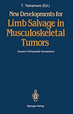 New Developments For Limb Salvage In Musculoskeletal Tumors: Kyocera Orthopaedic Symposium-..
