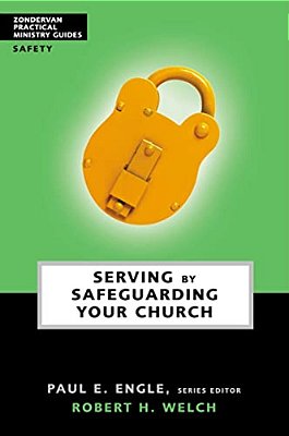 Serving By Safeguarding Your Church-..