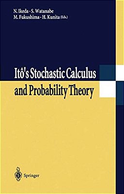 Itô's Stochastic Calculus And Probability Theory-..