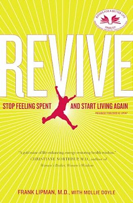 Revive: Stop Feeling Spent And Start Living Again-..