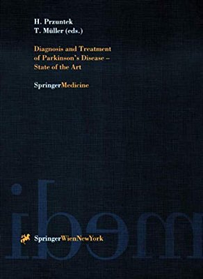 Diagnosis And Treatment Of Parkinson's Disease -- State Of The Art-..