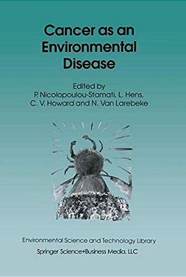 Cancer As An Environmental Disease-..