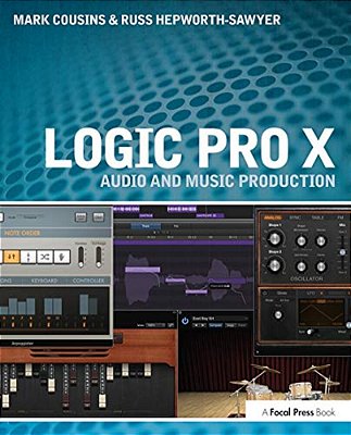 Logic Pro X: Audio And Music Production-..