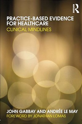Practice-Based Evidence For Healthcare: Clinical Mindlines-..
