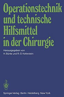 Operationstechnik Und Technische Hilfsmittel In Der Chirurgie: Vorträge Der 146. Tagung Der Vereinigung Niederrheinisch-Westfälischer Chirurgen, 27. B-..