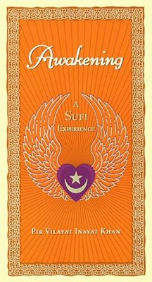 Awakening: A Sufi Experience-..