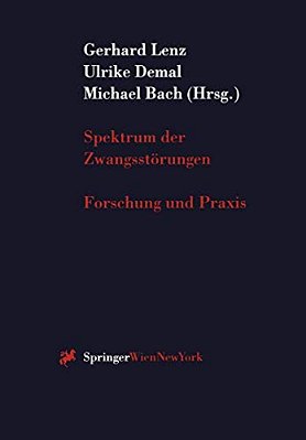 Spektrum Der Zwangsstörungen: Forschung Und Praxis-..