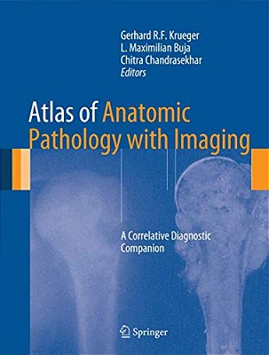 Atlas Of Anatomic Pathology With Imaging: A Correlative Diagnostic Companion-..