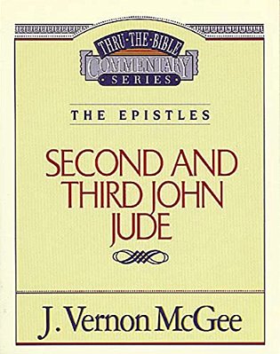 Thru The Bible Vol. 57: The Epistles (2 And 3 John/Jude): 57-..