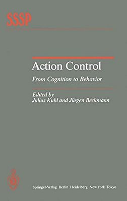 Action Control: From Cognition To Behavior-..