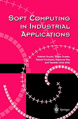 Soft Computing In Industrial Applications-..
