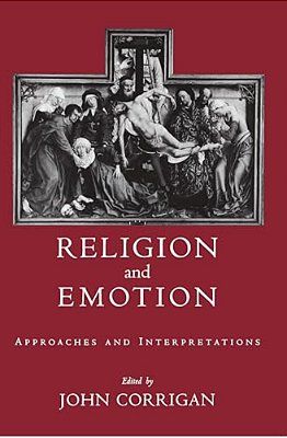 Religion And Emotion: Approaches And Interpretations-..