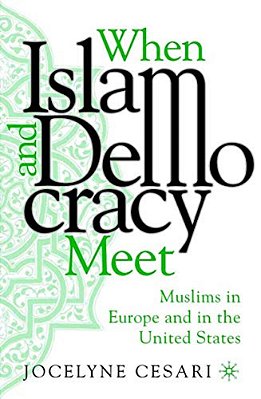 When Islam And Democracy Meet: Muslims In Europe And In The United States-..
