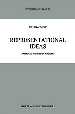 Representational Ideas: From Plato To Patricia Churchland-..