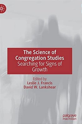 The Science Of Congregation Studies: Searching For Signs Of Growth-..
