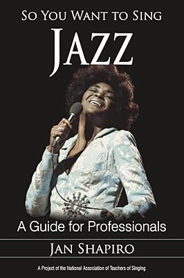 So You Want To Sing Jazz: A Guide For Professionals-..