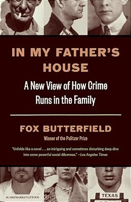 In My Father's House: A New View Of How Crime Runs In The Family-..
