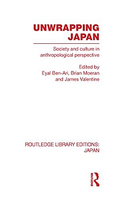 Unwrapping Japan: Society And Culture In Anthropological Perspective-..