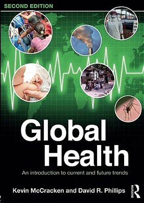 Global Health: An Introduction To Current And Future Trends-..