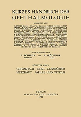Gefässhaut - Linse Glaskörper - Netzhaut Papille Und Opticus-..