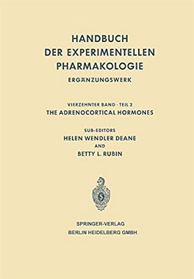 The Adrenocortical Hormones: Their Origin - Chemistry Physiology And Pharmacology-..