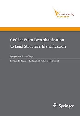 Gpcrs: From Deorphanization To Lead Structure Identification-..