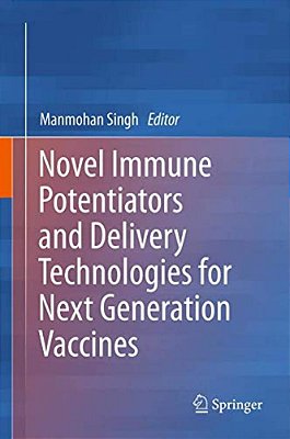Novel Immune Potentiators And Delivery Technologies For Next Generation Vaccines-..