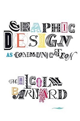Graphic Design As Communication-..