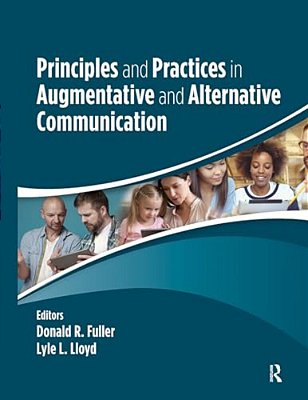 Principles And Practices In Augmentative And Alternative Communication-..