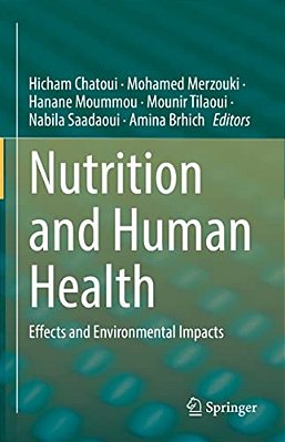 Nutrition And Human Health: Effects And Environmental Impacts-..