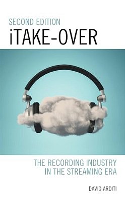 Itake-Over: The Recording Industry In The Streaming Era-..