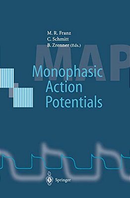 Monophasic Action Potentials: Basics And Clinical Application-..