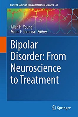 Bipolar Disorder: From Neuroscience To Treatment-..
