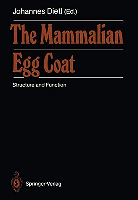 The Mammalian Egg Coat: Structure And Function-..