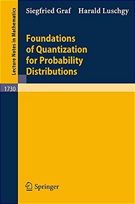 Foundations Of Quantization For Probability Distributions-..