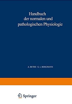 Handbuch Der Normalen Und Pathologischen Physiologie: 4. Band - Resortion Und Exkretion-..