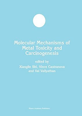 Molecular Mechanisms Of Metal Toxicity And Carcinogenesis-..