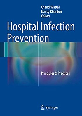 Hospital Infection Prevention: Principles & Practices-..