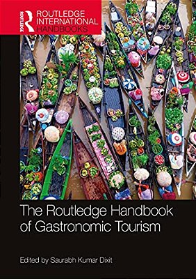 The Routledge Handbook Of Gastronomic Tourism-..