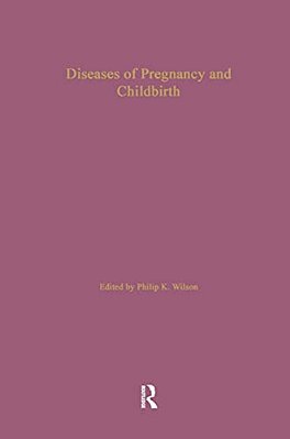 Diseases Of Pregnancy And Childbirth-..