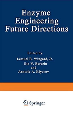 Enzyme Engineering: Future Directions-..