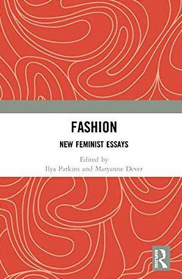 Fashion: New Feminist Essays-..