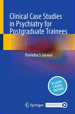 Clinical Case Studies In Psychiatry For Postgraduate Trainees-..