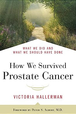 How We Survived Prostate Cancer-..
