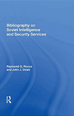 Bibliography On Soviet Intelligence And Security Services-..