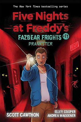 Prankster: An Afk Book (Five Nights At Freddy'S: Fazbear Frights #11): Volume 11-..