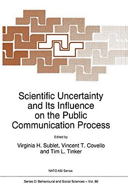 Scientific Uncertainty And Its Influence On The Public Communication Process-..